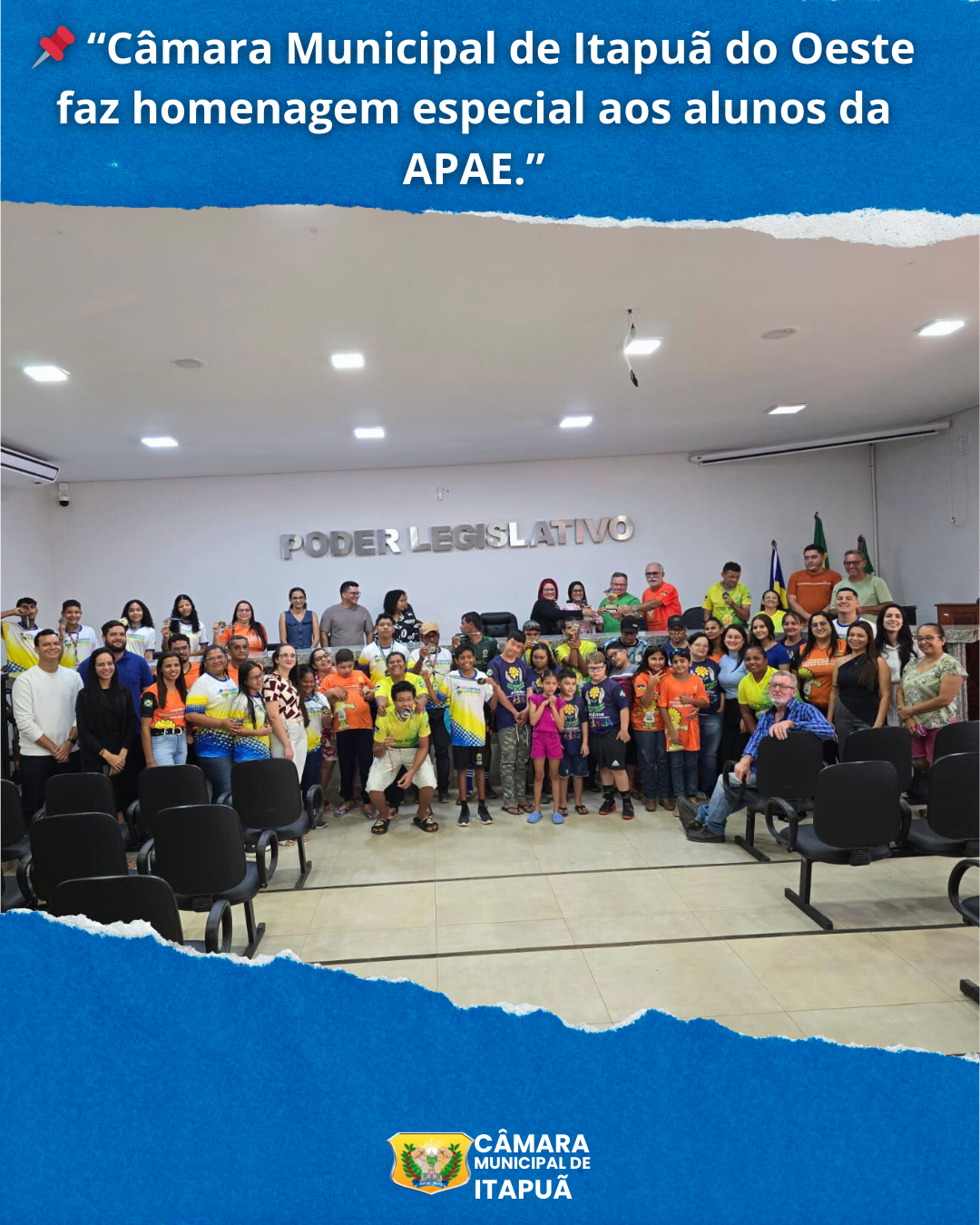 “Câmara Municipal de Itapuã do Oeste faz homenagem especial aos alunos da APAE.”